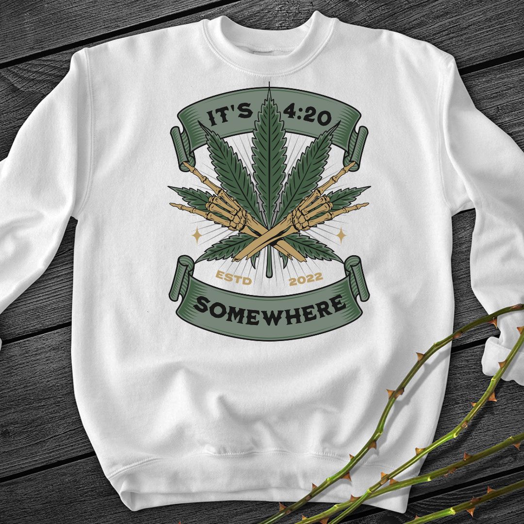 Its 420 Somewhere Crewneck Sweatshirt