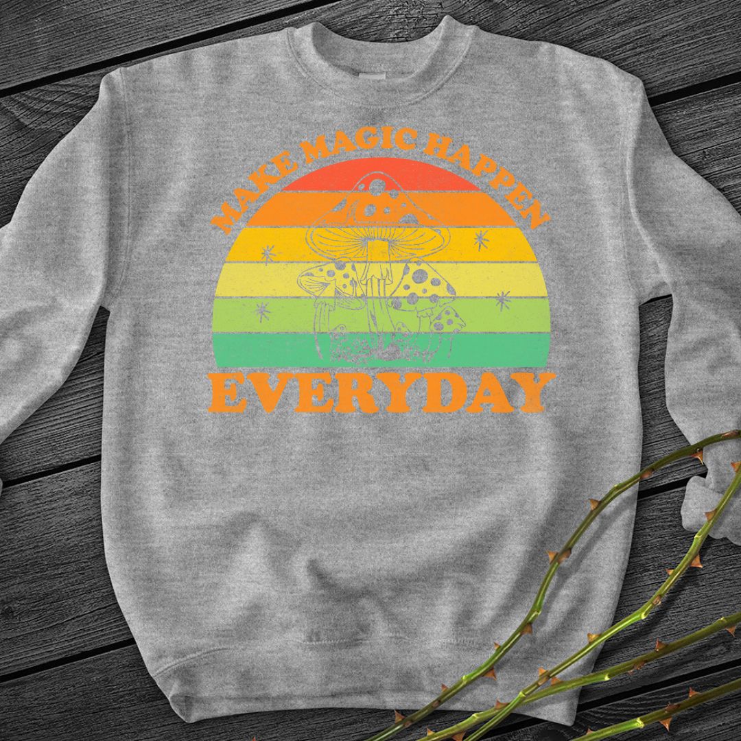 Make Magic Happen Crewneck Sweatshirt