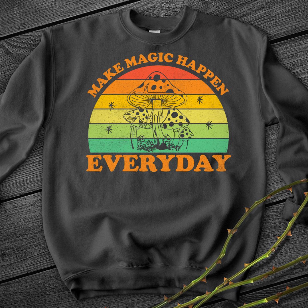 Make Magic Happen Crewneck Sweatshirt