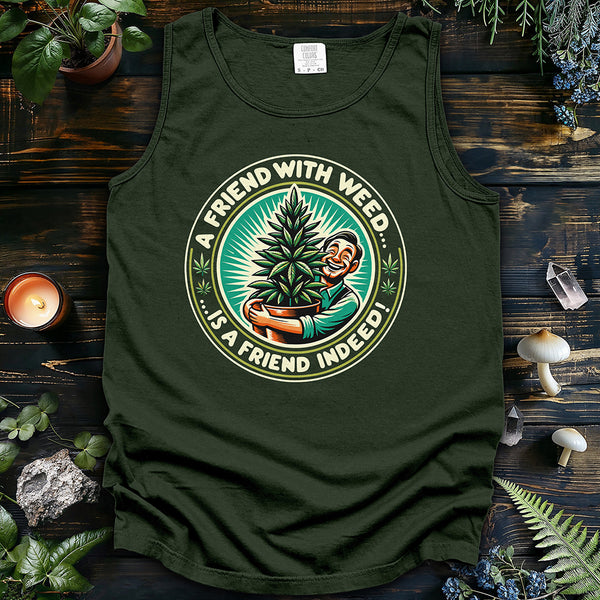 A friend with weed Tank Top