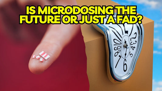 Is Microdosing The Future Or Just A Fad?