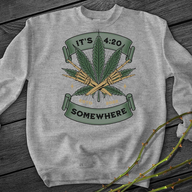 Its 420 Somewhere Crewneck Sweatshirt