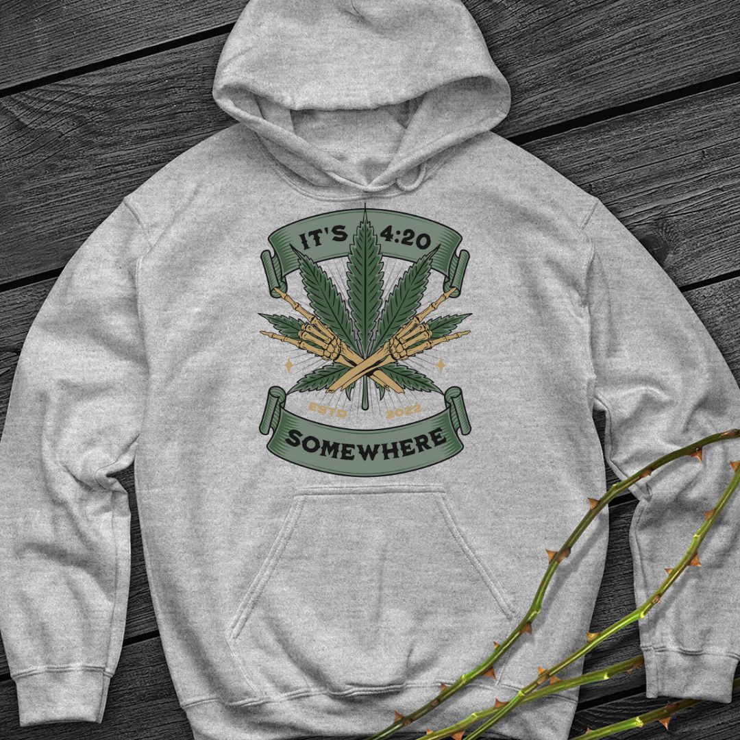 Its 420 Somewhere Hoodie