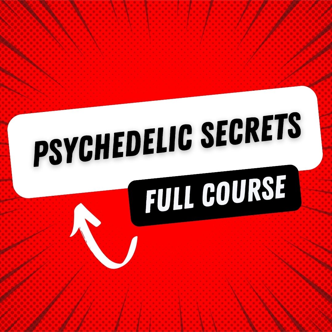 Psychedelic Secrets Course