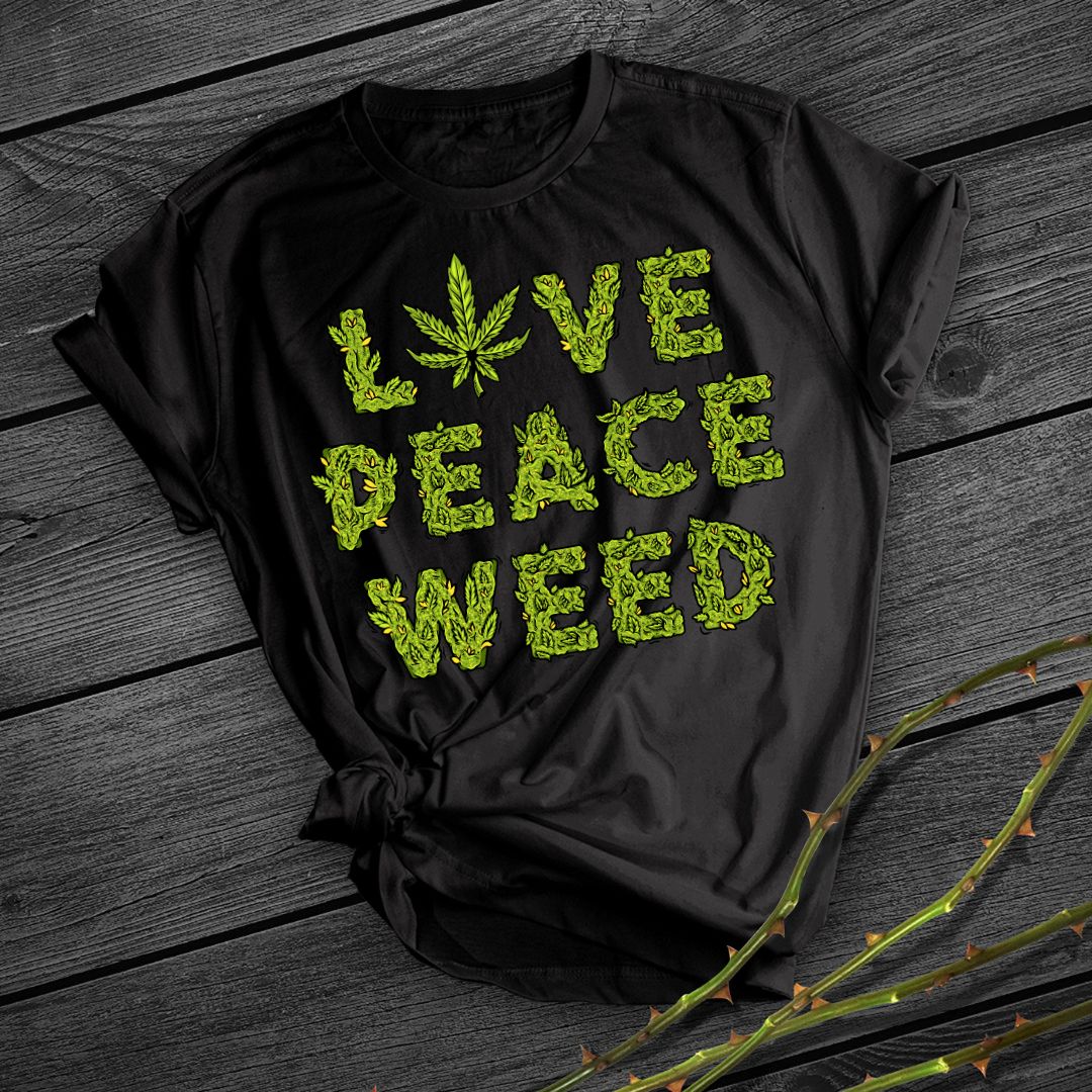 Love Peace Weed