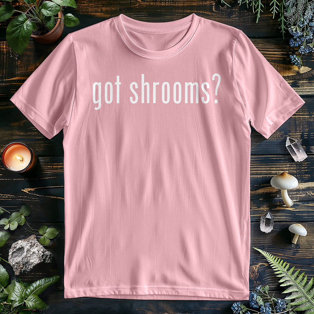 Got Shrooms