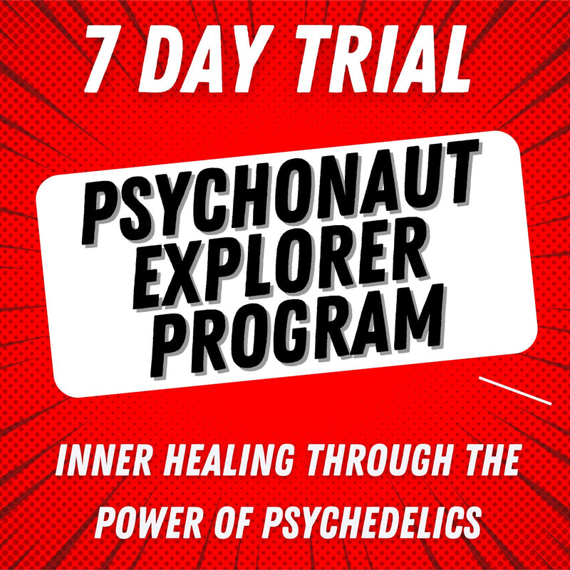 Psychonaut Explorers Program (7 Day Trial)