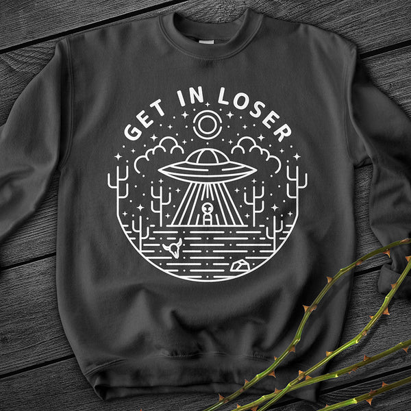 Get In Loser Crewneck Sweatshirt